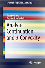 Télécharger le livre :  Analytic Continuation and q-Convexity