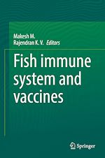 Télécharger le livre :  Fish immune system and vaccines