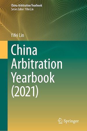 Téléchargez le livre :  China Arbitration Yearbook (2021)