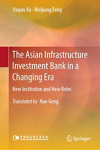 Télécharger le livre :  The Asian Infrastructure Investment Bank in a Changing Era