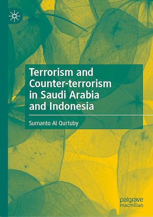Téléchargez le livre :  Terrorism and Counter-terrorism in Saudi Arabia and Indonesia