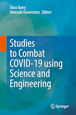 Télécharger le livre :  Studies to Combat COVID-19 using Science and Engineering