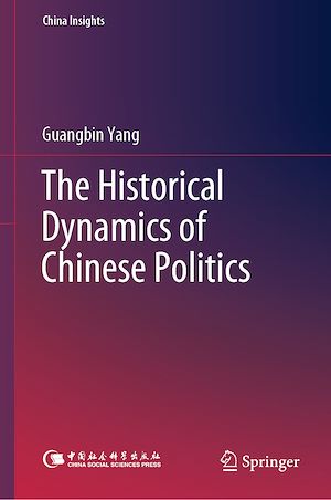Téléchargez le livre :  The Historical Dynamics of Chinese Politics
