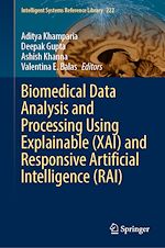 Télécharger le livre :  Biomedical Data Analysis and Processing Using Explainable (XAI) and Responsive Artificial Intelligence (RAI)