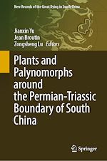 Télécharger le livre :  Plants and Palynomorphs around the Permian-Triassic Boundary of South China