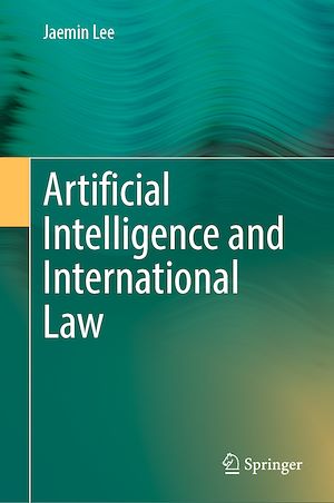Téléchargez le livre :  Artificial Intelligence and International Law