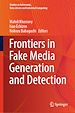 Télécharger le livre :  Frontiers in Fake Media Generation and Detection