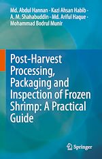 Télécharger le livre :  Post-Harvest Processing, Packaging and Inspection of Frozen Shrimp: A Practical Guide