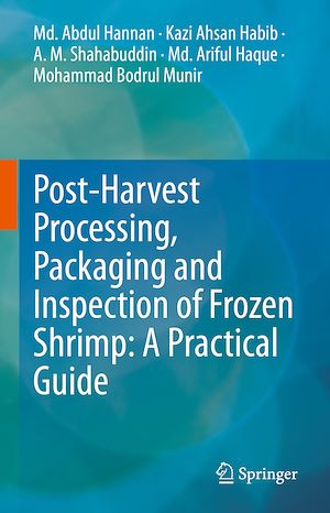Téléchargez le livre :  Post-Harvest Processing, Packaging and Inspection of Frozen Shrimp: A Practical Guide