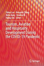 Télécharger le livre :  Tourism, Aviation and Hospitality Development During the COVID-19 Pandemic