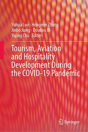 Téléchargez le livre :  Tourism, Aviation and Hospitality Development During the COVID-19 Pandemic