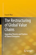 Télécharger le livre :  The Restructuring of Global Value Chains
