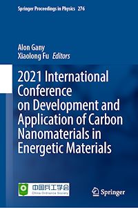 Télécharger le livre :  2021 International Conference on Development and Application of Carbon Nanomaterials in Energetic Materials