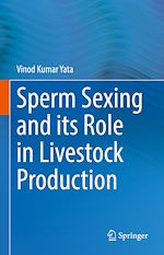 Télécharger le livre :  Sperm Sexing and its Role in Livestock Production
