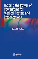 Télécharger le livre :  Tapping the Power of PowerPoint for Medical Posters and Presentations