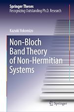 Télécharger le livre :  Non-Bloch Band Theory of Non-Hermitian Systems