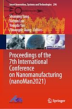 Download this eBook Proceedings of the 7th International Conference on Nanomanufacturing (nanoMan2021)
