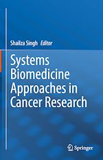 Télécharger le livre :  Systems Biomedicine Approaches in Cancer Research