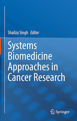 Téléchargez le livre :  Systems Biomedicine Approaches in Cancer Research