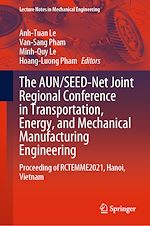 Télécharger le livre :  The AUN/SEED-Net Joint Regional Conference in Transportation, Energy, and Mechanical Manufacturing Engineering