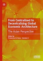 Télécharger le livre :  From Centralised to Decentralising Global Economic Architecture