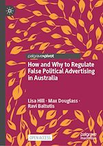 Download this eBook How and Why to Regulate False Political Advertising in Australia