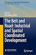 Télécharger le livre :  The Belt and Road: Industrial and Spatial Coordinated Development