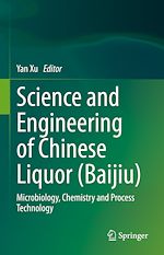 Télécharger le livre :  Science and Engineering of Chinese Liquor (Baijiu)
