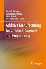 Télécharger le livre :  Additive Manufacturing for Chemical Sciences and Engineering