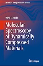 Télécharger le livre :  Molecular Spectroscopy of Dynamically Compressed Materials