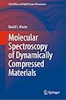 Télécharger le livre :  Molecular Spectroscopy of Dynamically Compressed Materials