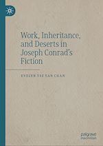 Télécharger le livre :  Work, Inheritance, and Deserts in Joseph Conrad's Fiction
