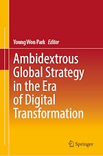 Télécharger le livre :  Ambidextrous Global Strategy in the Era of Digital Transformation