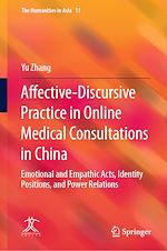 Télécharger le livre :  Affective-Discursive Practice in Online Medical Consultations in China