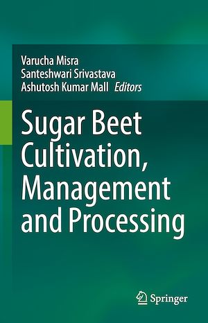 Téléchargez le livre :  Sugar Beet Cultivation, Management and Processing