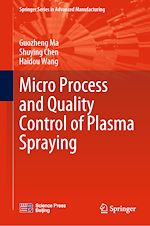 Télécharger le livre :  Micro Process and Quality Control of Plasma Spraying