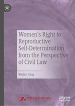 Télécharger le livre :  Women's Right to Reproductive Self-Determination from the Perspective of Civil Law