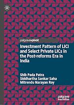 Télécharger le livre :  Investment Pattern of LICI and Select Private LICs in the Post-reforms Era in India
