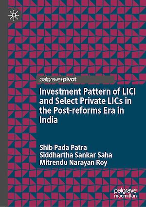 Téléchargez le livre :  Investment Pattern of LICI and Select Private LICs in the Post-reforms Era in India
