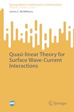 Télécharger le livre :  Quasi-linear Theory for Surface Wave-Current Interactions