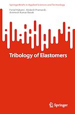 Télécharger le livre :  Tribology of Elastomers