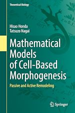 Télécharger le livre :  Mathematical Models of Cell-Based Morphogenesis