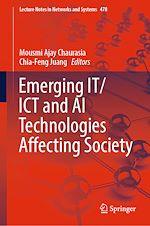 Télécharger le livre :  Emerging IT/ICT and AI Technologies Affecting Society