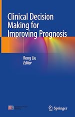 Télécharger le livre :  Clinical Decision Making for Improving Prognosis