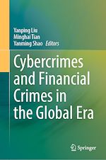 Télécharger le livre :  Cybercrimes and Financial Crimes in the Global Era