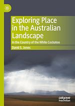 Télécharger le livre :  Exploring Place in the Australian Landscape