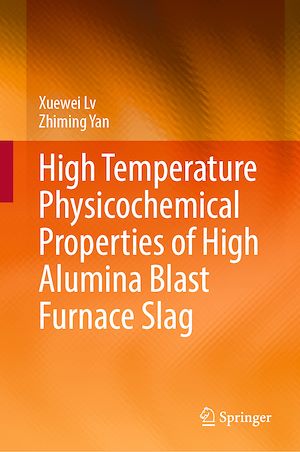 Téléchargez le livre :  High Temperature Physicochemical Properties of High Alumina Blast Furnace Slag