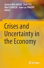 Télécharger le livre :  Crises and Uncertainty in the Economy