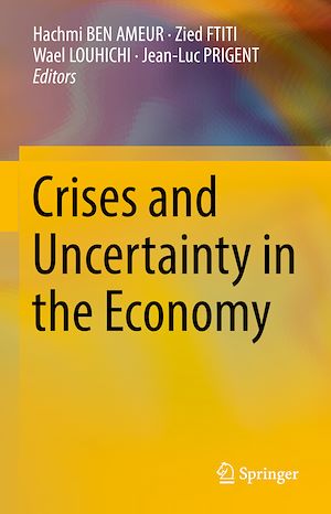 Téléchargez le livre :  Crises and Uncertainty in the Economy