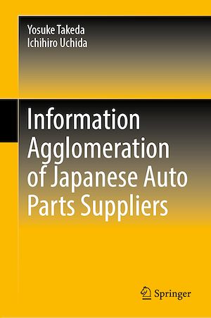 Téléchargez le livre :  Information Agglomeration of Japanese Auto Parts Suppliers